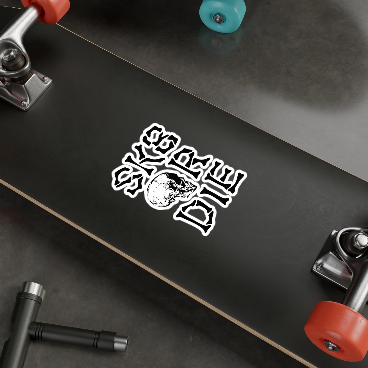 SK8 or Die Skate Sticker